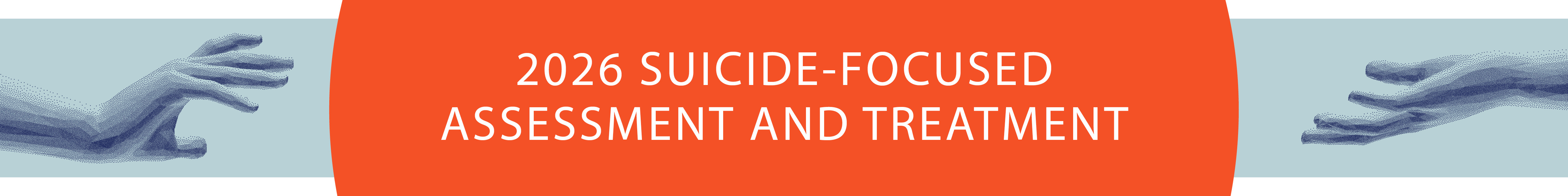 Suicide Assessment and Treatment: An Update for Professionals Banner